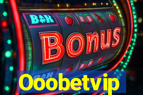 Ooobetvip