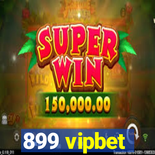 899 vipbet