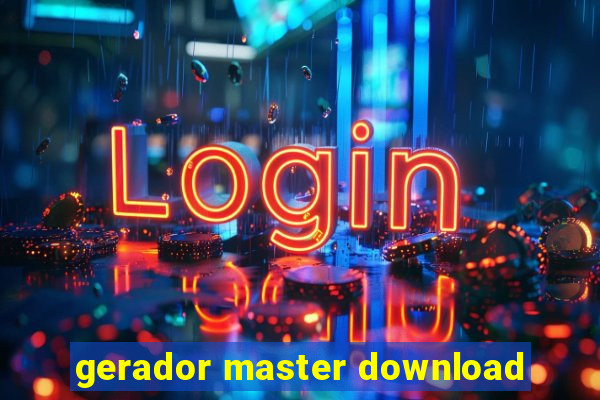 gerador master download