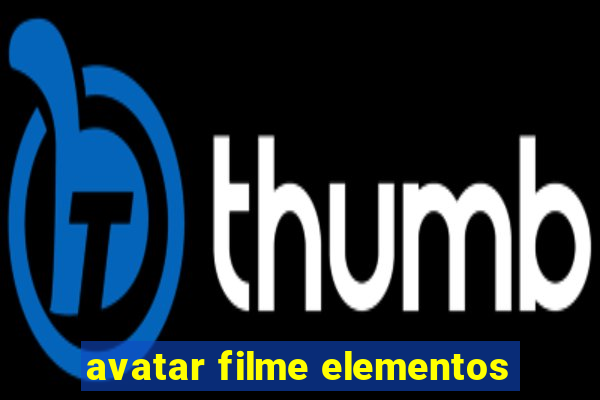 avatar filme elementos