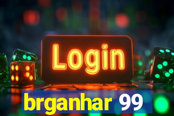brganhar 99