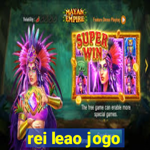 rei leao jogo