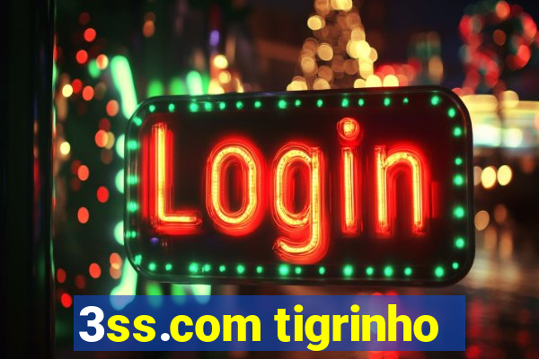 3ss.com tigrinho
