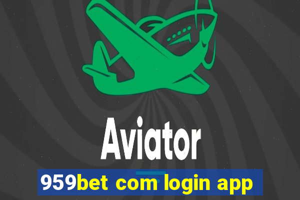 959bet com login app