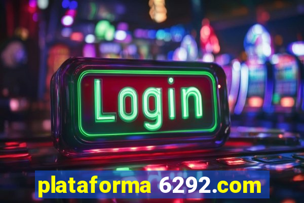 plataforma 6292.com