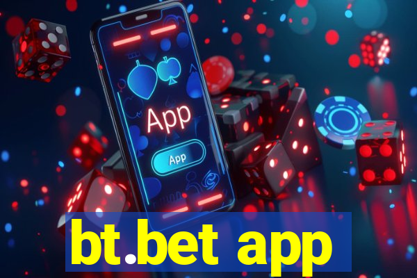 bt.bet app