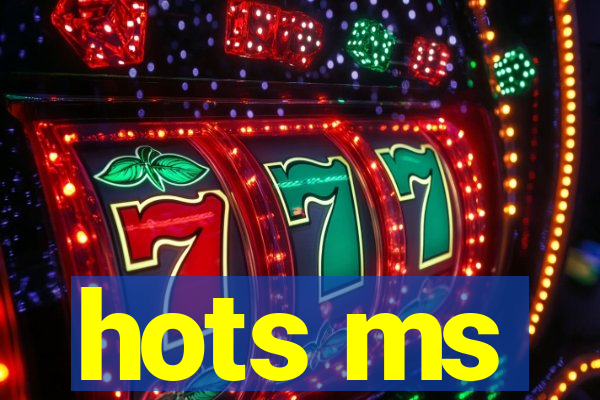 hots ms