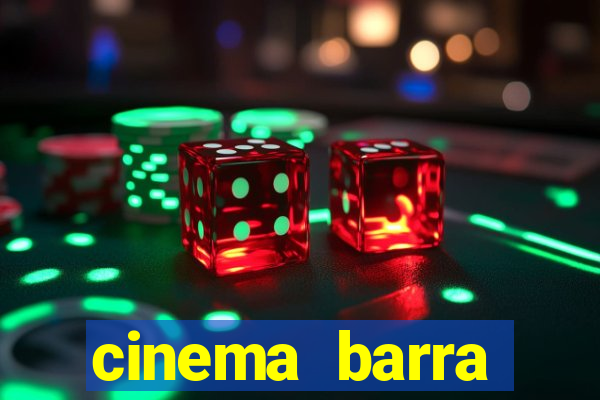 cinema barra shopping sul