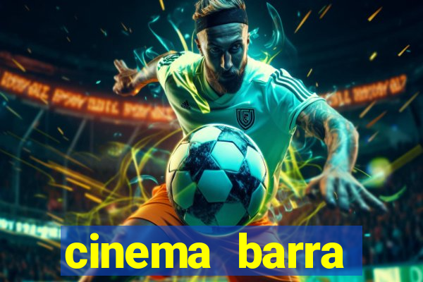 cinema barra shopping sul