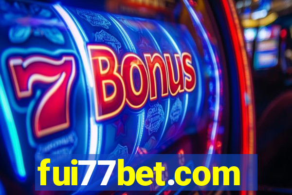 fui77bet.com