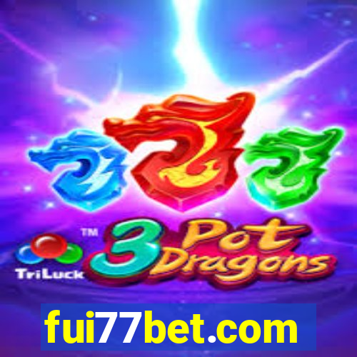 fui77bet.com