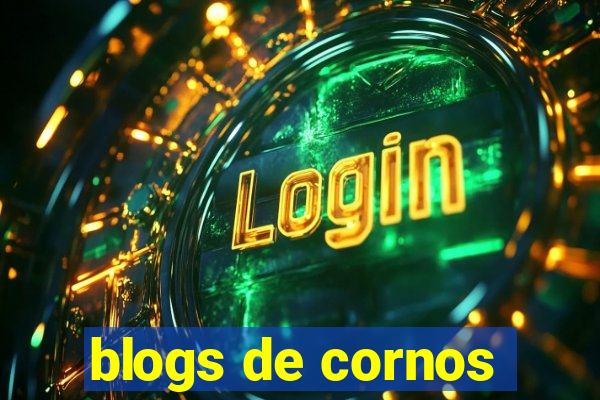 blogs de cornos