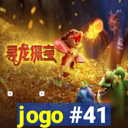 jogo #41