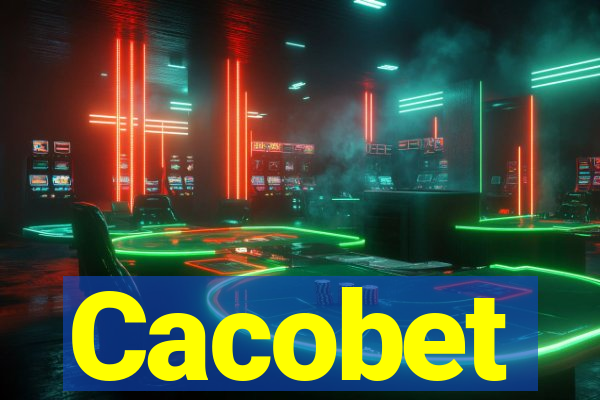 Cacobet