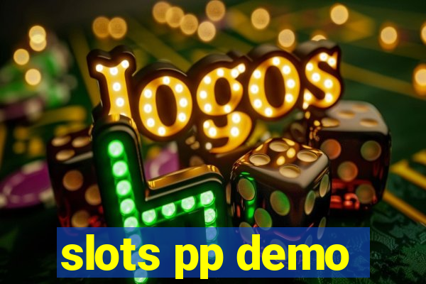 slots pp demo
