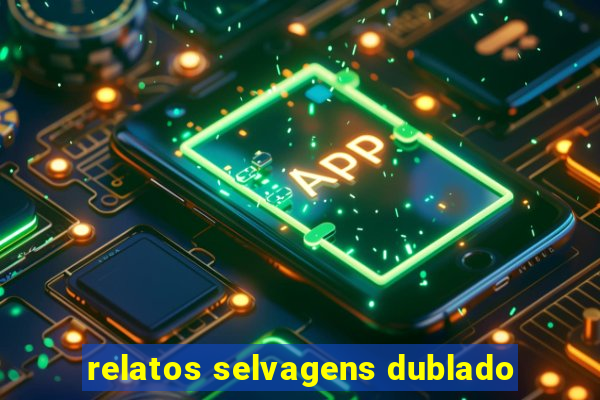 relatos selvagens dublado