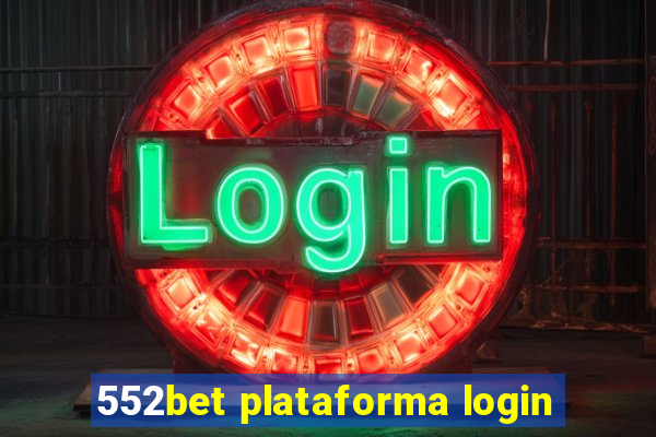 552bet plataforma login