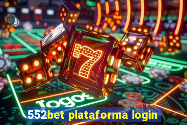552bet plataforma login