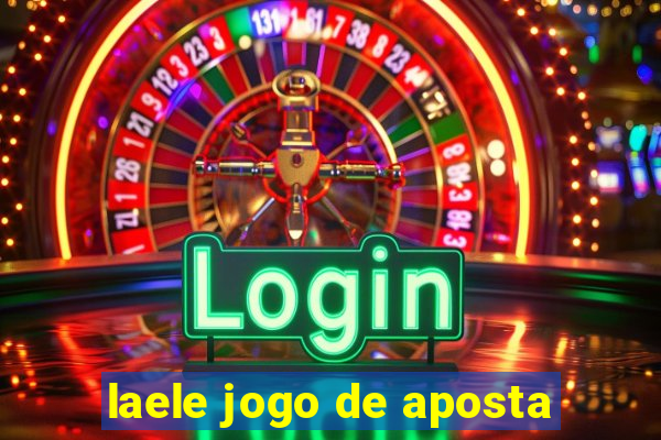 laele jogo de aposta