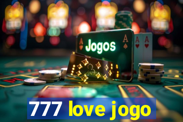 777 love jogo