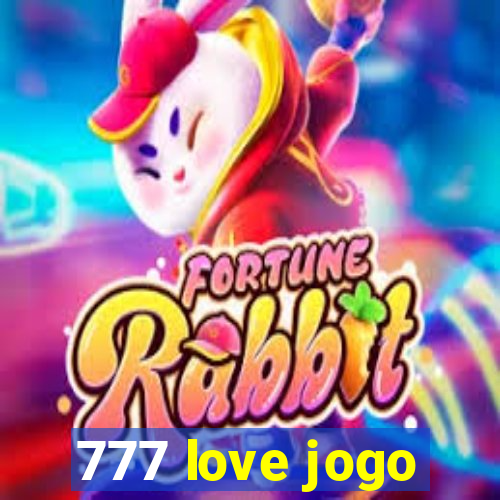 777 love jogo