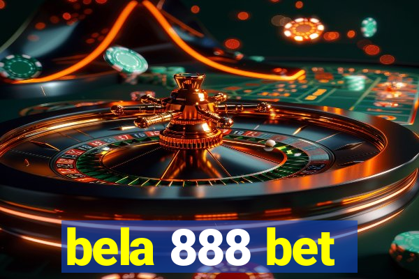bela 888 bet