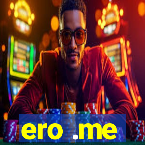 ero .me