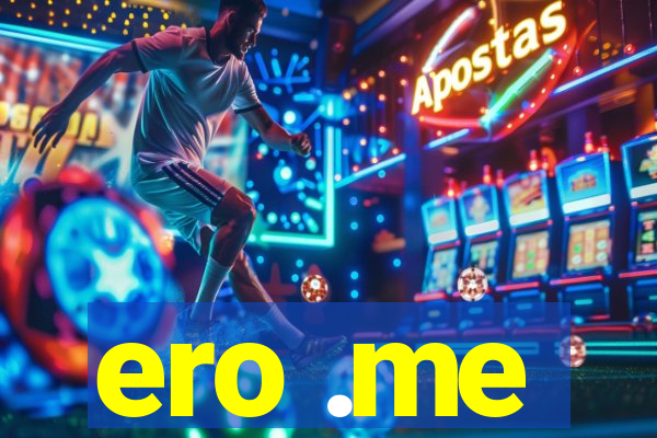 ero .me