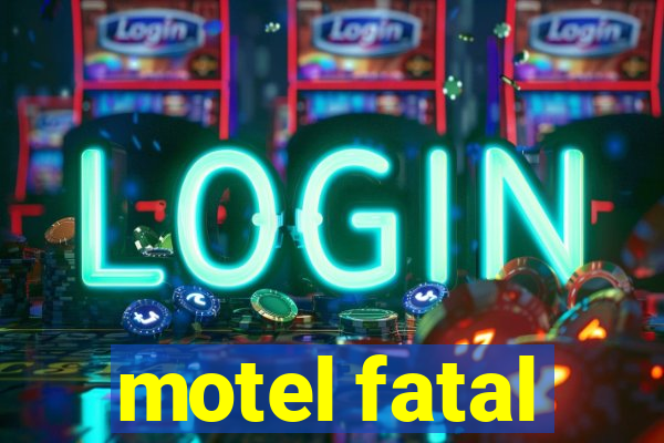 motel fatal