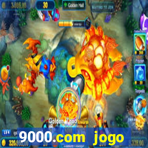 9000.com jogo cassino baixar
