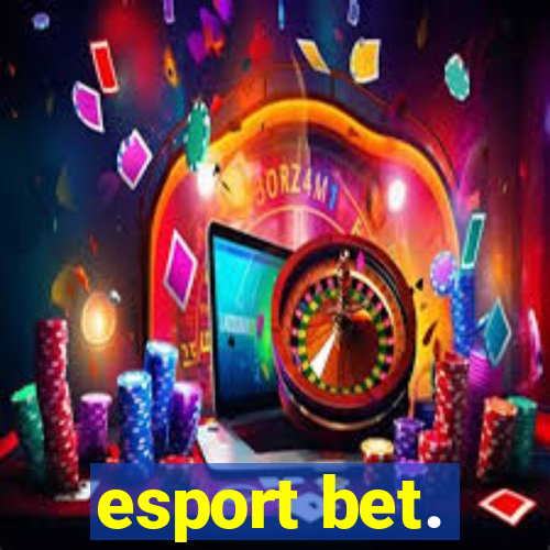 esport bet.