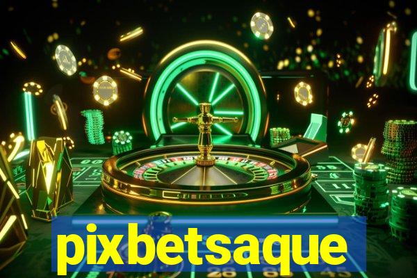 pixbetsaque