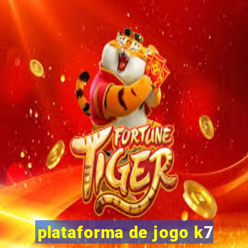 plataforma de jogo k7