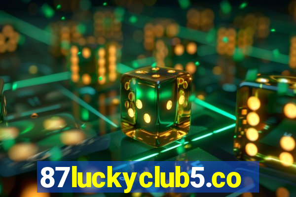 87luckyclub5.com