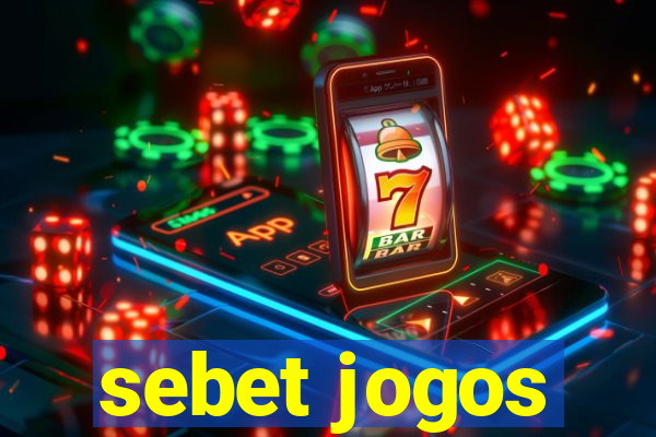 sebet jogos