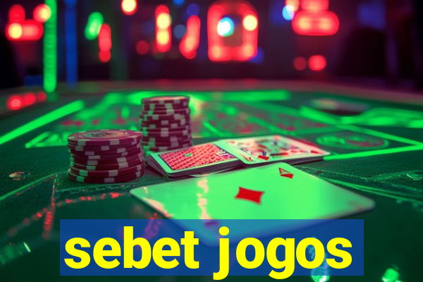 sebet jogos