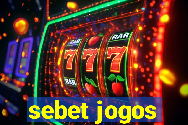 sebet jogos