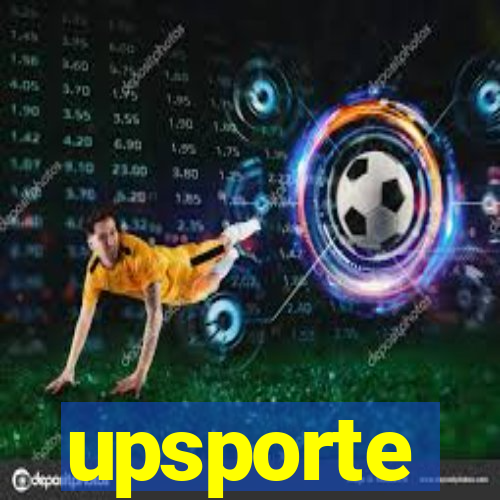 upsporte