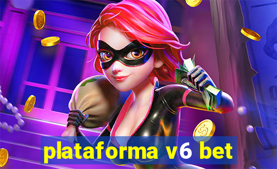 plataforma v6 bet