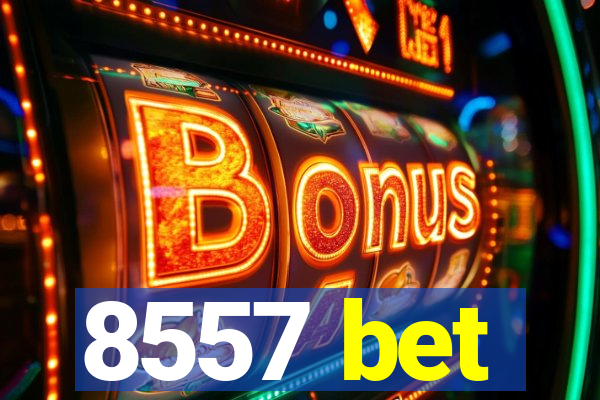 8557 bet