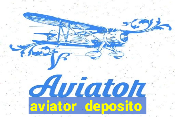 aviator deposito minimo 1 real