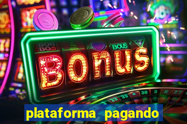 plataforma pagando no cadastro bet