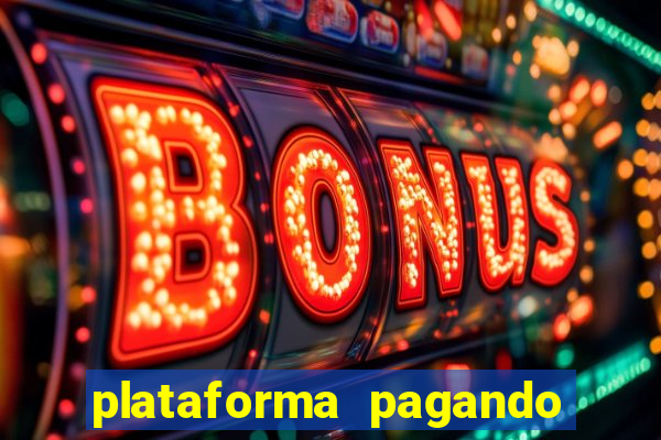 plataforma pagando no cadastro bet