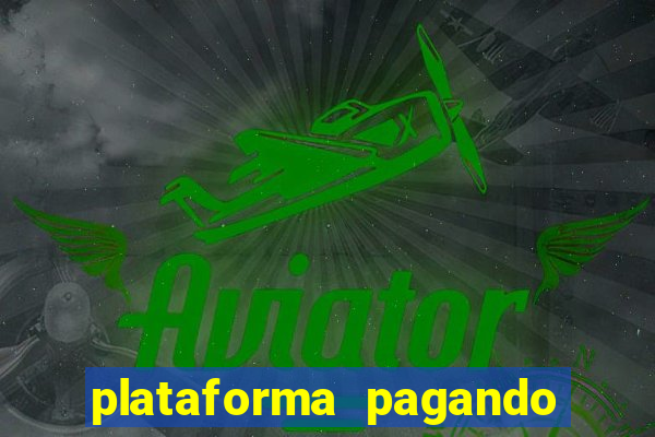 plataforma pagando no cadastro bet