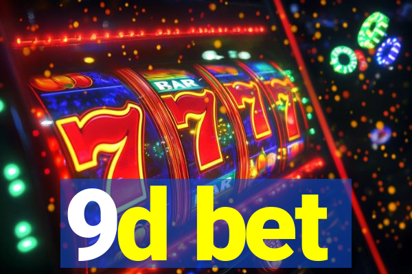 9d bet