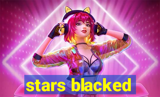 stars blacked