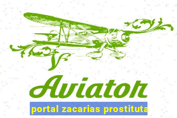 portal zacarias prostituta