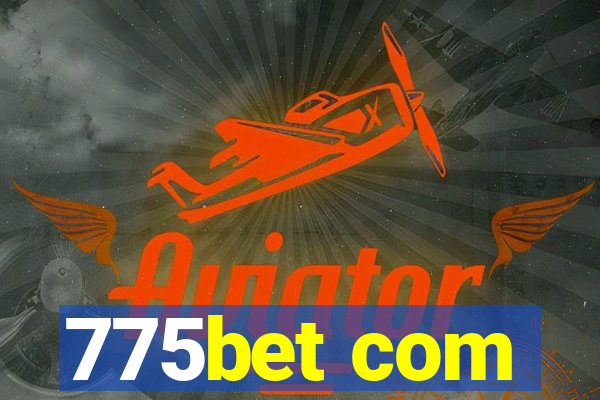 775bet com