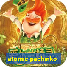 atomic pachinko