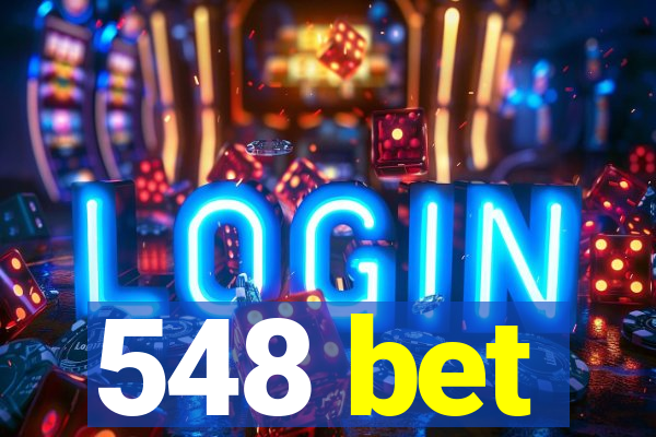 548 bet
